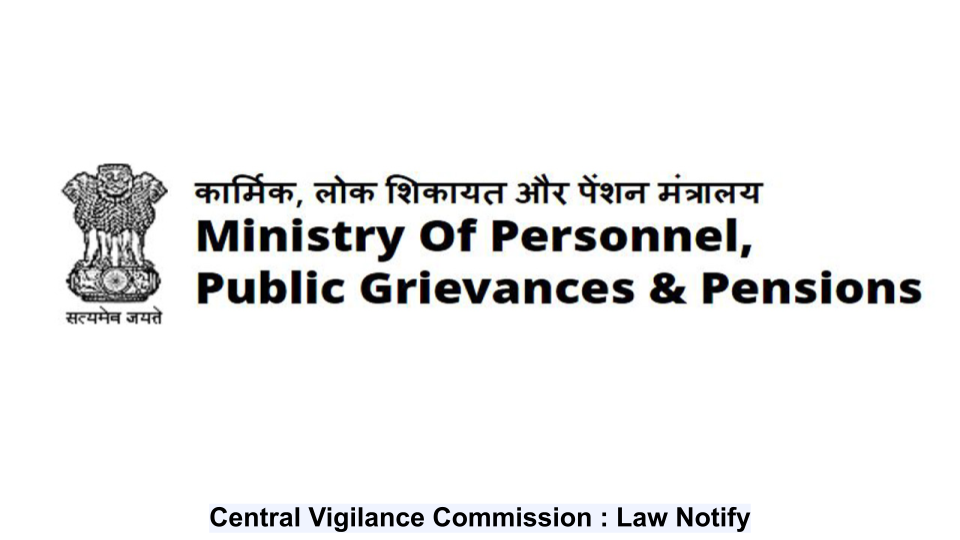 Central Vigilance Commission : Law Notify