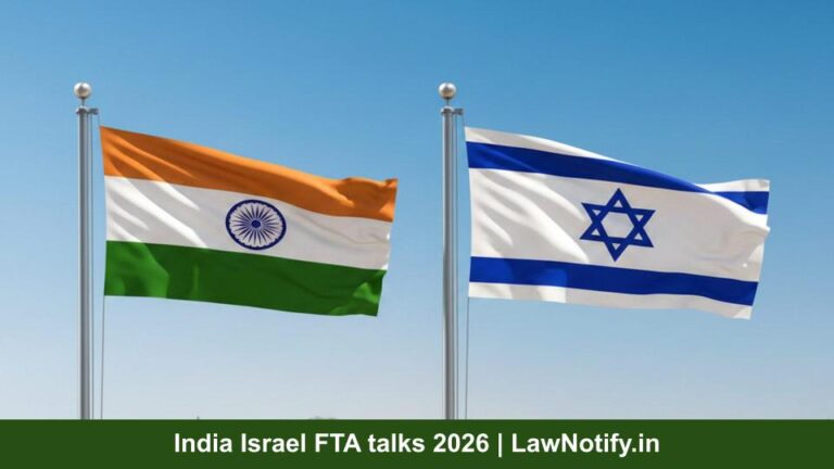 India Israel FTA talks 2026 | LawNotify.in