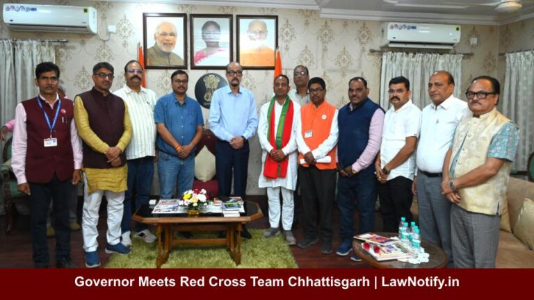 Governor Meets Red Cross Team Chhattisgarh | LawNotify.in