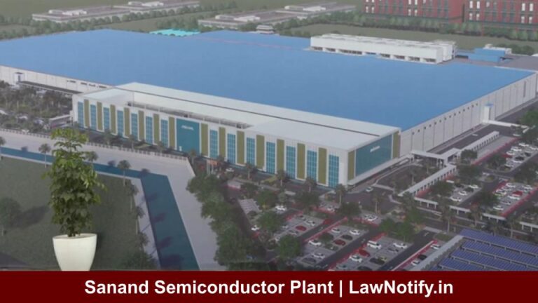 Sanand Semiconductor Plant | LawNotify.in