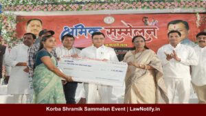Korba Shramik Sammelan Event | LawNotify.in