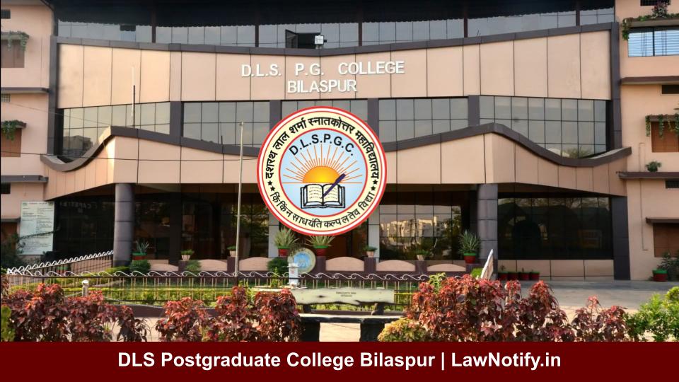 DLS Postgraduate College Bilaspur | LawNotify.in