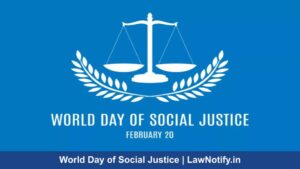 World Day of Social Justice | LawNotify.in
