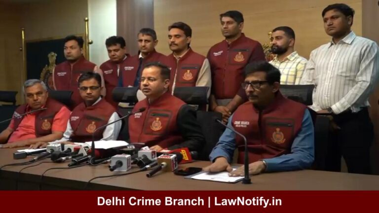 Delhi Crime Branch | LawNotify.in
