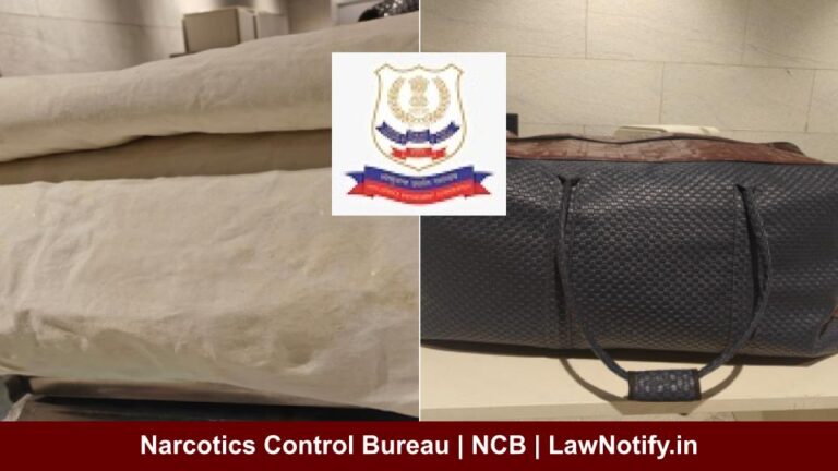 Narcotics Control Bureau | NCB | LawNotify.in