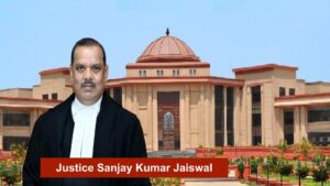 Justice Sanjay Kumar Jaiswal