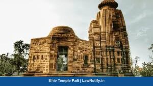 Shiv Temple Pali | LawNotify.in