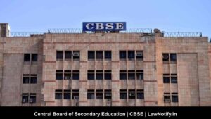 Central Board of Secondary Education | CBSE | LawNotify.in