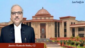 Justice Ramesh Sinha, CJ _ High Court of Chhattisgarh - Bilaspur