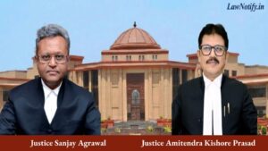 Justice Sanjay Agrawal _ Justice Amitendra Kishore Prasad _ High Court of Chhattisgarh - Bilaspur