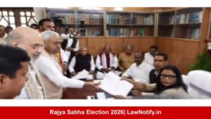 Rajya Sabha Election 2026| LawNotify.in