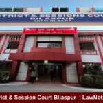 District & Session Court Bilaspur | LawNotify.in