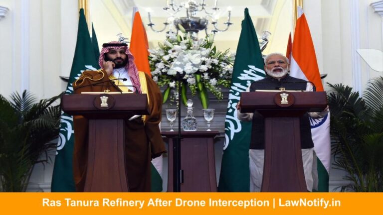 Ras Tanura Refinery After Drone Interception | LawNotify.in