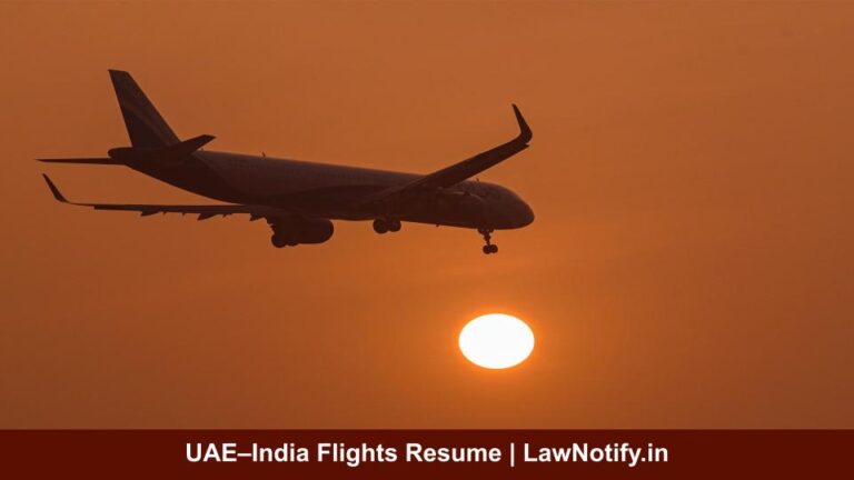 UAE–India Flights Resume | LawNotify.in