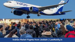 IndiGo Relief Flights from Jeddah | LawNotify.in