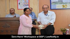 'Zero-Harm' Workspace at BSP _ LawNotify.in