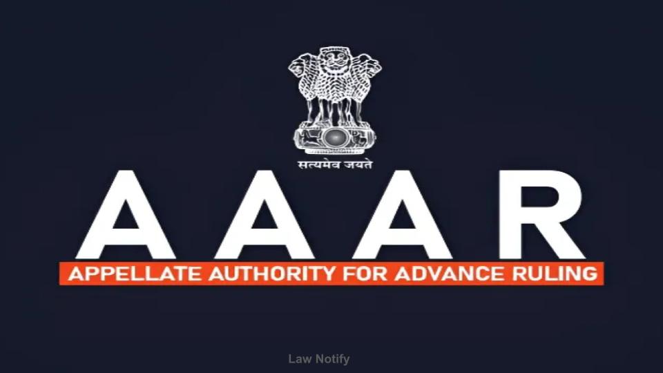 AAAR _ Appellate Authority for Advance Ruling