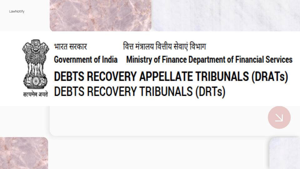 Debts Recovery Appellate Tribunals | DRAT