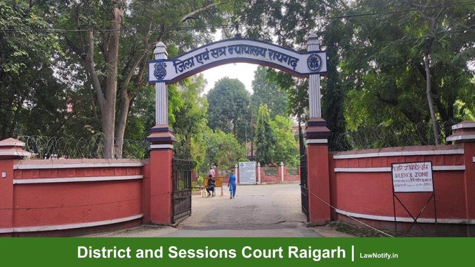 District and Sessions Court Raigarh _ LawNotify.in